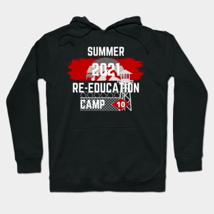2021 Summer Re-Education Camp District 10 Hoodie